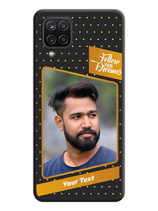Custom Follow Your Dreams with White Dots on Space Black Custom Soft Matte Phone Cases - Galaxy A12