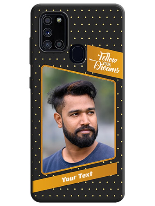 Custom Follow Your Dreams with White Dots on Space Black Custom Soft Matte Phone Cases - Galaxy A21S