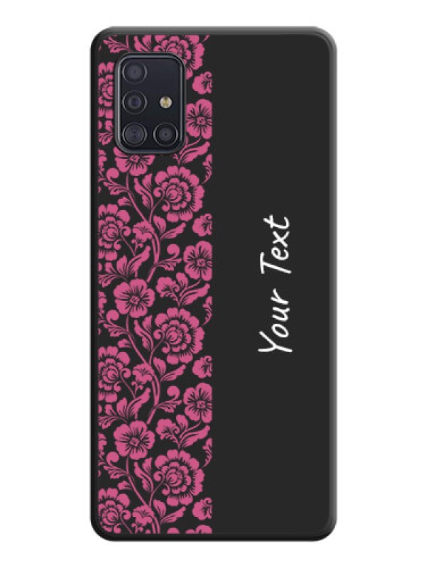 Custom Pink Floral Pattern Design With Custom Text On Space Black Personalized Soft Matte Phone Covers -Samsung Galaxy A51