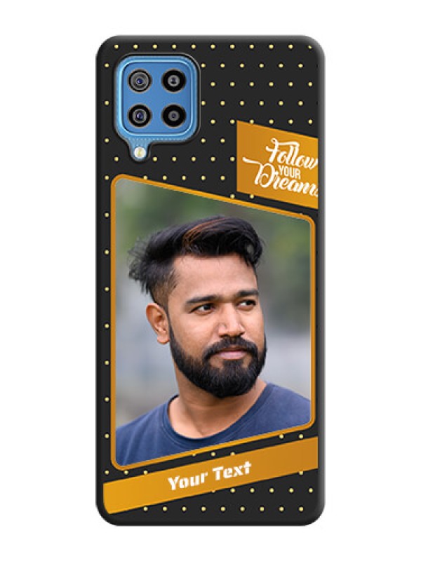 Custom Follow Your Dreams with White Dots on Space Black Custom Soft Matte Phone Cases - Galaxy F22