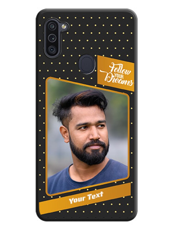 Custom Follow Your Dreams with White Dots on Space Black Custom Soft Matte Phone Cases - Galaxy M11