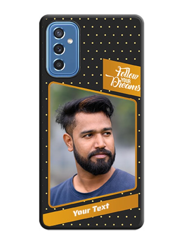 Custom Follow Your Dreams with White Dots on Space Black Custom Soft Matte Phone Cases - Samsung Galaxy M52 5G
