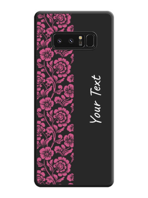 Custom Pink Floral Pattern Design With Custom Text On Space Black Personalized Soft Matte Phone Covers -Samsung Galaxy Note 8