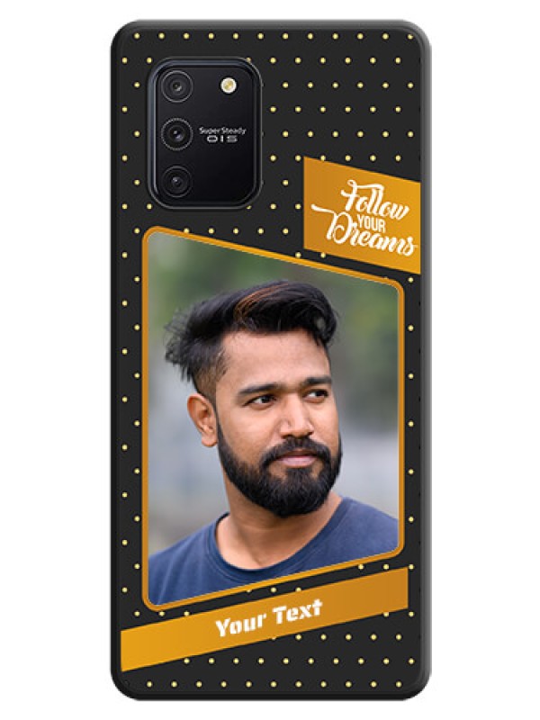 Custom Follow Your Dreams with White Dots on Space Black Custom Soft Matte Phone Cases - Galaxy S10 Lite
