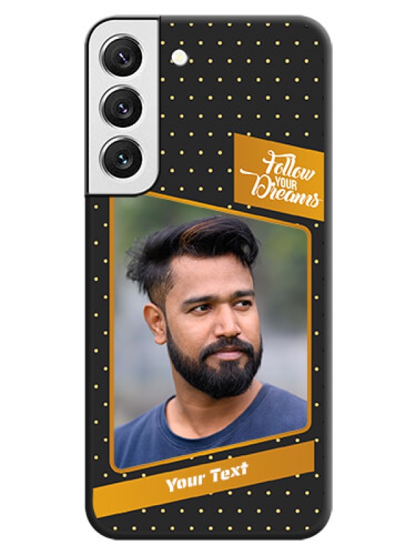 Custom Follow Your Dreams with White Dots on Space Black Custom Soft Matte Phone Cases - Galaxy S22 5G