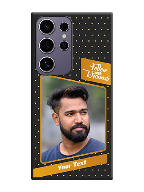 Custom Follow Your Dreams with White Dots on Space Black Custom Soft Matte Phone Cases - Galaxy S24 Ultra 5G