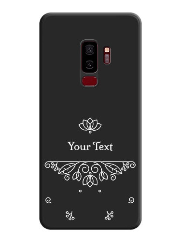 Custom Lotus Garden Custom Text On Space Black Personalized Soft Matte Phone Covers -Samsung Galaxy S9 Plus