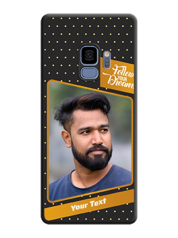 Custom Follow Your Dreams with White Dots on Space Black Custom Soft Matte Phone Cases - Galaxy S9