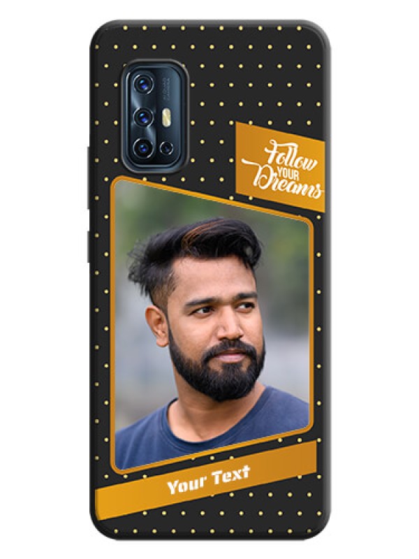 Custom Follow Your Dreams with White Dots on Space Black Custom Soft Matte Phone Cases - Vivo V17