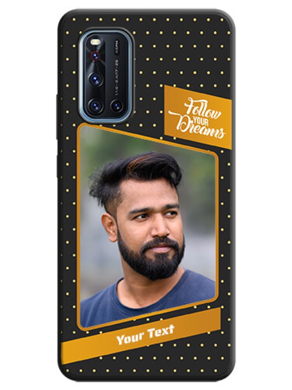Custom Follow Your Dreams with White Dots on Space Black Custom Soft Matte Phone Cases - Vivo V19