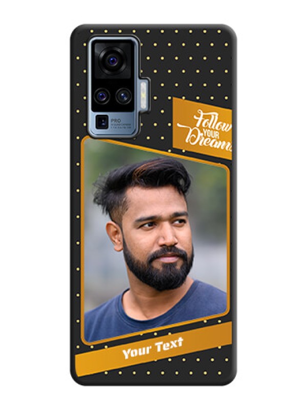 Custom Follow Your Dreams with White Dots on Space Black Custom Soft Matte Phone Cases - Vivo X50 Pro 5G