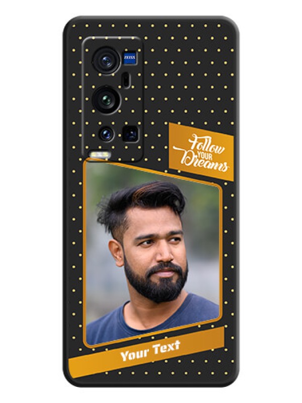 Custom Follow Your Dreams with White Dots on Space Black Custom Soft Matte Phone Cases - Vivo X60 Pro Plus