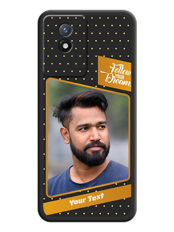 Custom Follow Your Dreams with White Dots on Space Black Custom Soft Matte Phone Cases - Vivo Y02