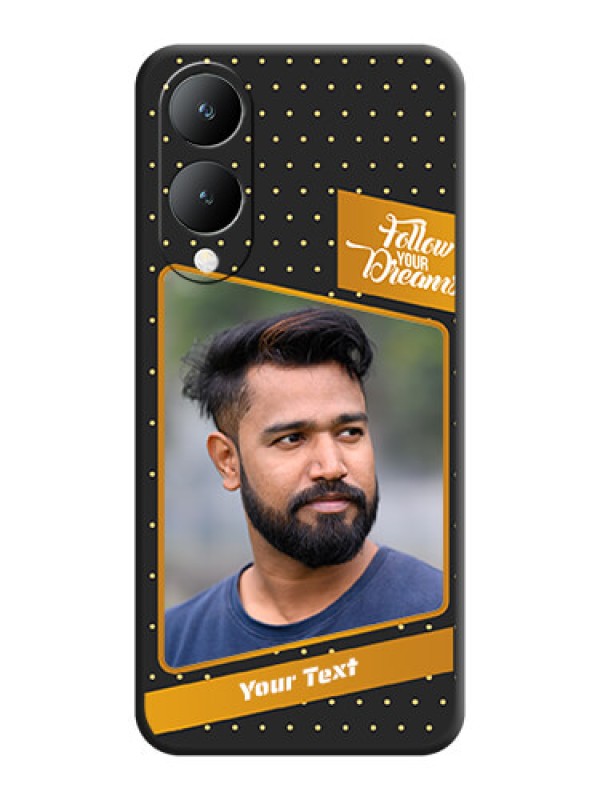 Custom Follow Your Dreams with White Dots On Space Black Custom Soft Matte Mobile Back Cover - Vivo Y17S