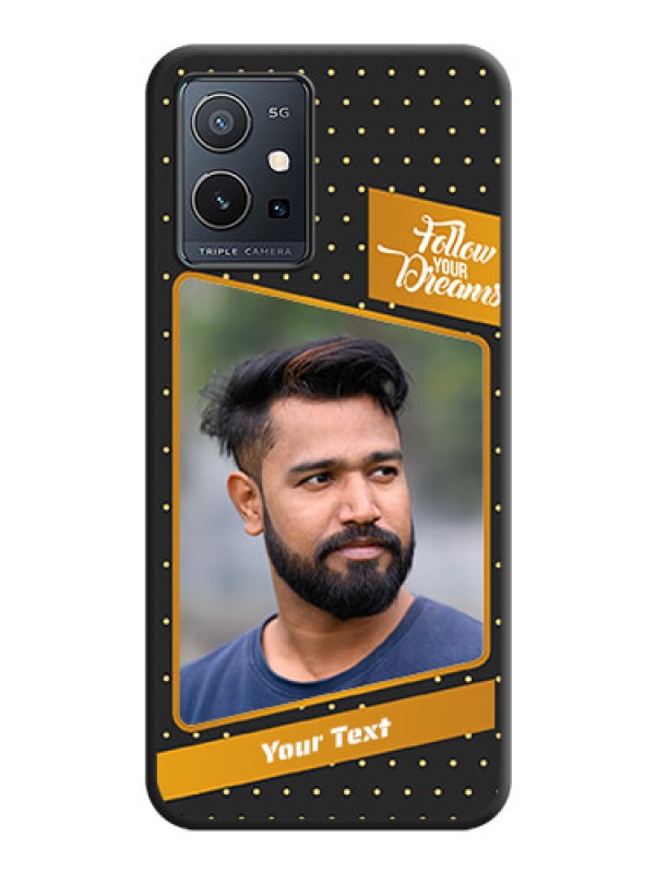 Custom Follow Your Dreams with White Dots on Space Black Custom Soft Matte Phone Cases - Vivo Y75 5G