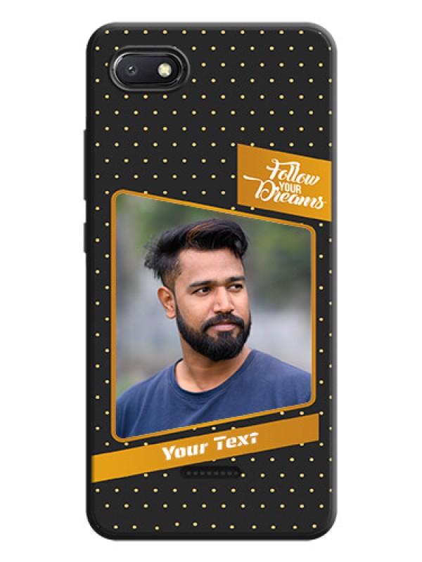 Custom Follow Your Dreams with White Dots on Space Black Custom Soft Matte Phone Cases - Redmi 6A