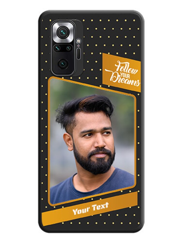 Custom Follow Your Dreams with White Dots on Space Black Custom Soft Matte Phone Cases - Redmi Note 10 Pro