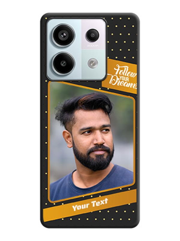 Custom Follow Your Dreams with White Dots on Space Black Custom Soft Matte Phone Cases - Redmi Note 13 Pro 5G