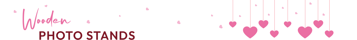 Wooden Photo Stands Heading